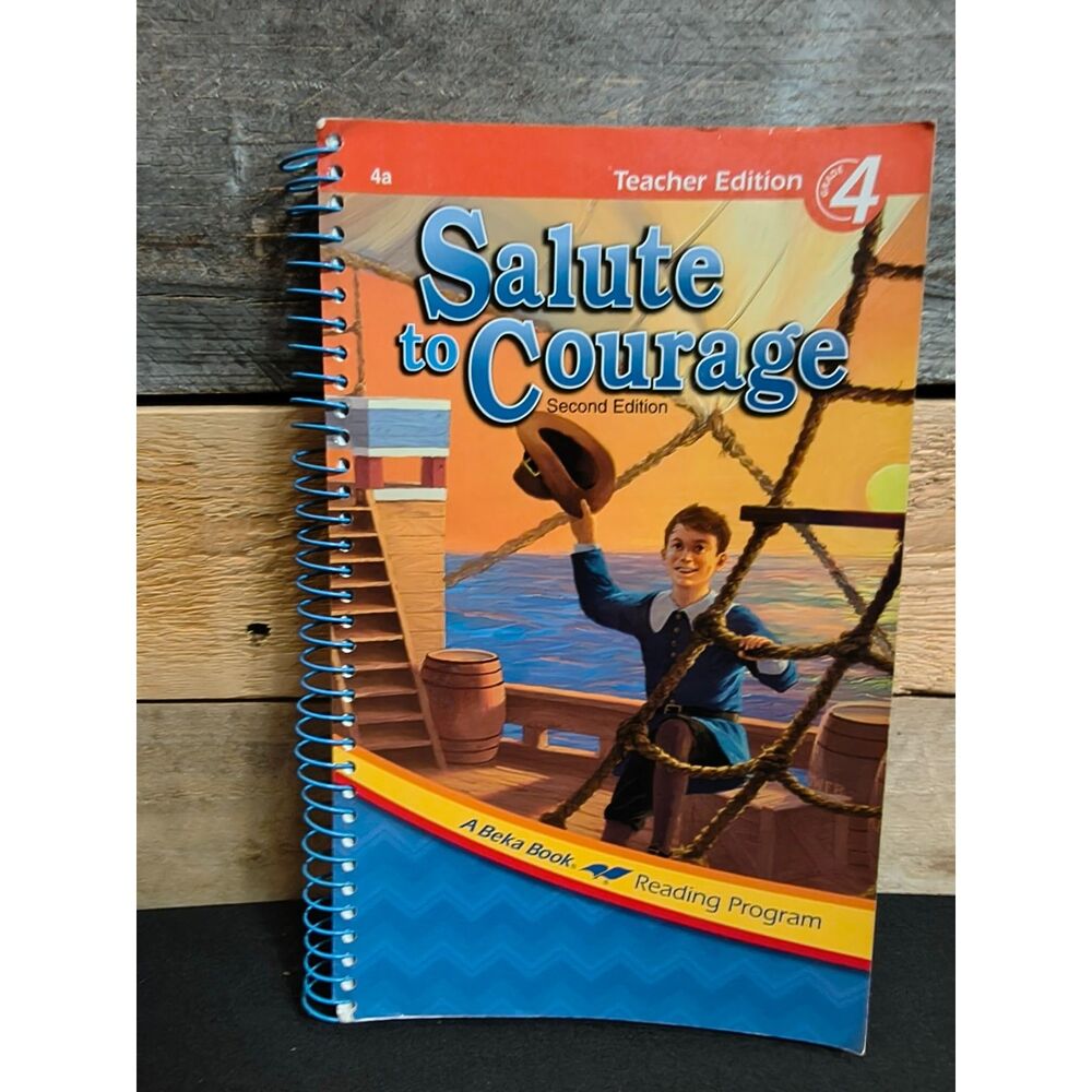 A Beka - Salute to Courage 4th Grade Reader - Teacher's Edition